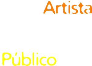 Todo Artista deve estar aonde seu público está